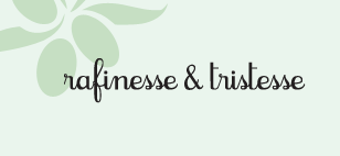 rafinesse und tristesse bei maisoap